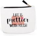 Nail Tech Gifts for Women, Nail Artist Gift Beautician Gift Nail Tech Charm Manicurist Gift Manicurist Graduation Gift Nail Technician Christmas Birthday Gifts, Life is Prettier with Polish Makeup Bag