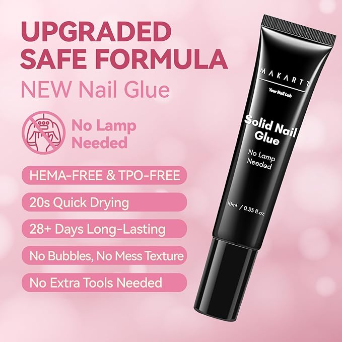 Makartt Hema-Free Semi Solid Nail Glue, New Super Strong Nail Glue for Press On Nails, No UV/Led Lamp Needed, Air-Dry 20s, Fake Tips Adhesion, Upgraded Nail Glues DIY Home Salon Manicure 10ml