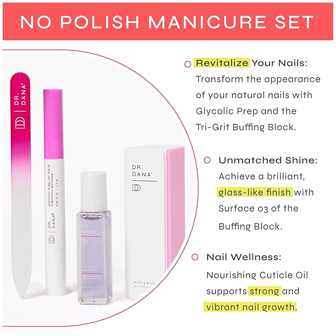 Dr. Dana No Polish Manicure Set - Shine and Strengthen Your Nails with Natural Glycolic Serum, Cuticle Oil, Nail Buffer Block, and Glass Nail File, Nail Care Kit for Healthy Nails