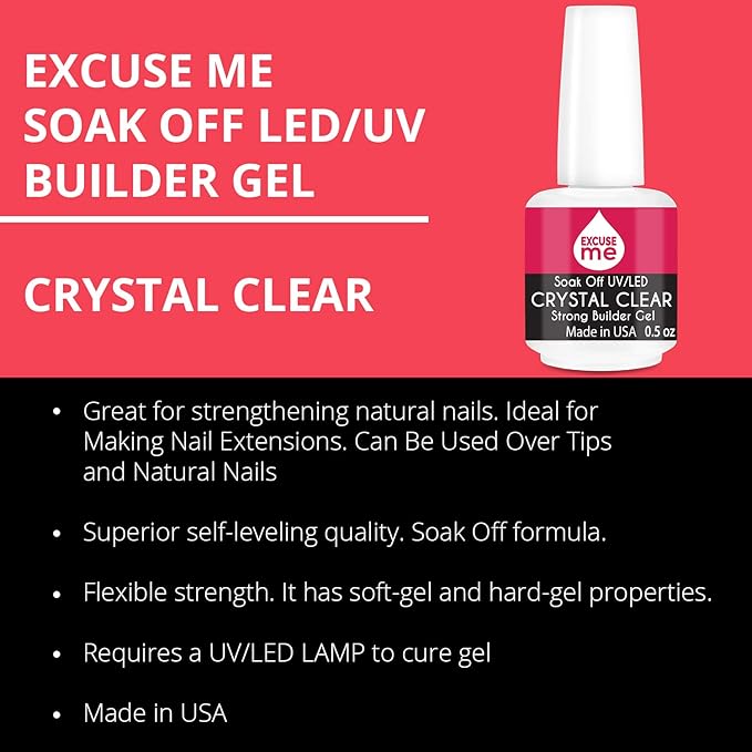 EXCUSE ME Soak Off LED/UV Strong Builder Gel Crystal Clear for Sculpting Nail Extension, Strengthening Natural Nails and Repair Cracked Nails 0.5 oz (1 Piece)
