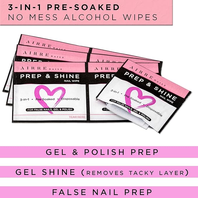 220 AIRRE NAILS Prep & Shine Alcohol Nail Wipes 3in1 Lint-Free Prep & Wipe Cleanser Pads for Gel Polish Sticky Residue & Tacky Layer Remover After UV/LED Curing, For Gel, Acrylic & False Nails & Tips
